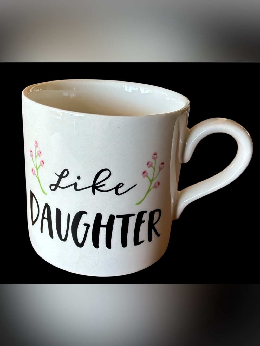 Mudd White Ceramic 'Like Daughter' Mug with Pink Floral Accents